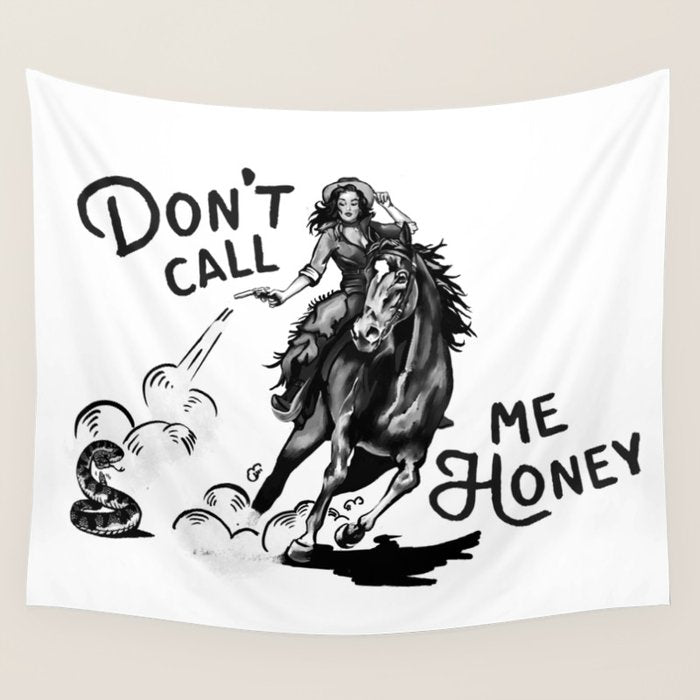 Don'T Call Me Honey: Black & White Version Wall Tapestry