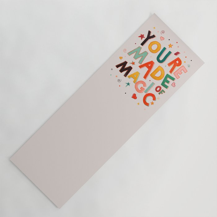 You Are Made Of Magic - Colorful Letters Yoga Mat