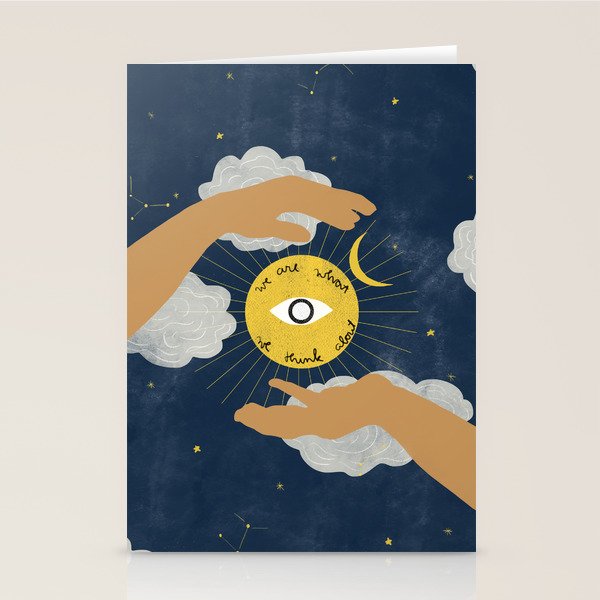 We Are What We Think About Stationery Card