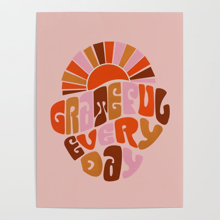 Grateful Everyday - 70s Hippie Style  Poster