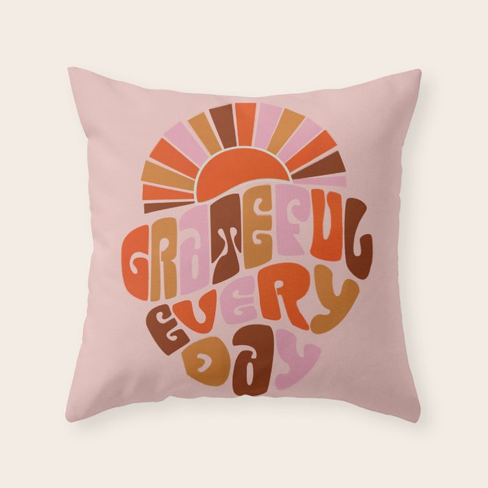 Grateful Everyday - 70s Hippie Style  Throw Pillow