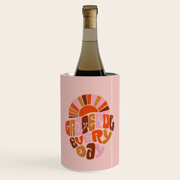 Grateful Everyday - 70s Hippie Style  Wine Chiller
