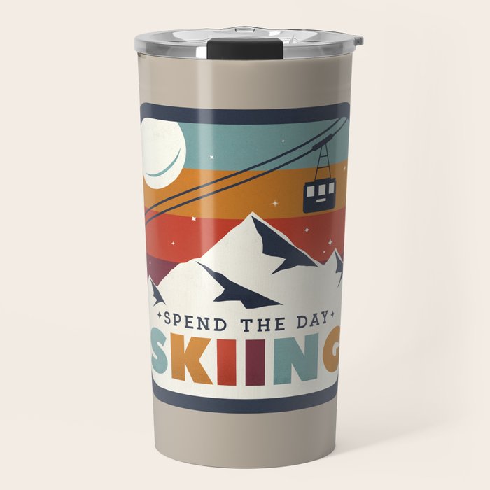 Spend The Day Skiing-Ski Badge Travel Mug