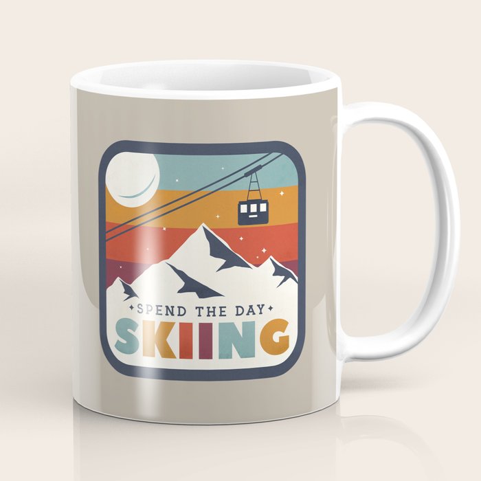 Spend The Day Skiing-Ski Badge Coffee Mug