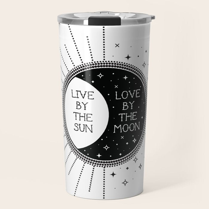 Live By The Sun Love By The Moon Travel Mug