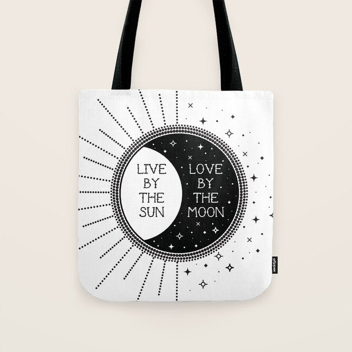 Live By The Sun Love By The Moon Tote Bag