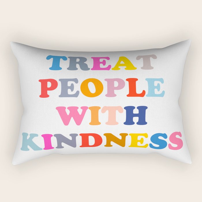 Treat People With Kindness Rectangular Pillow
