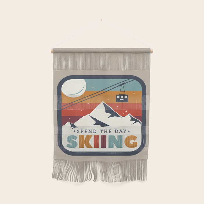Spend The Day Skiing-Ski Badge Wall Hanging