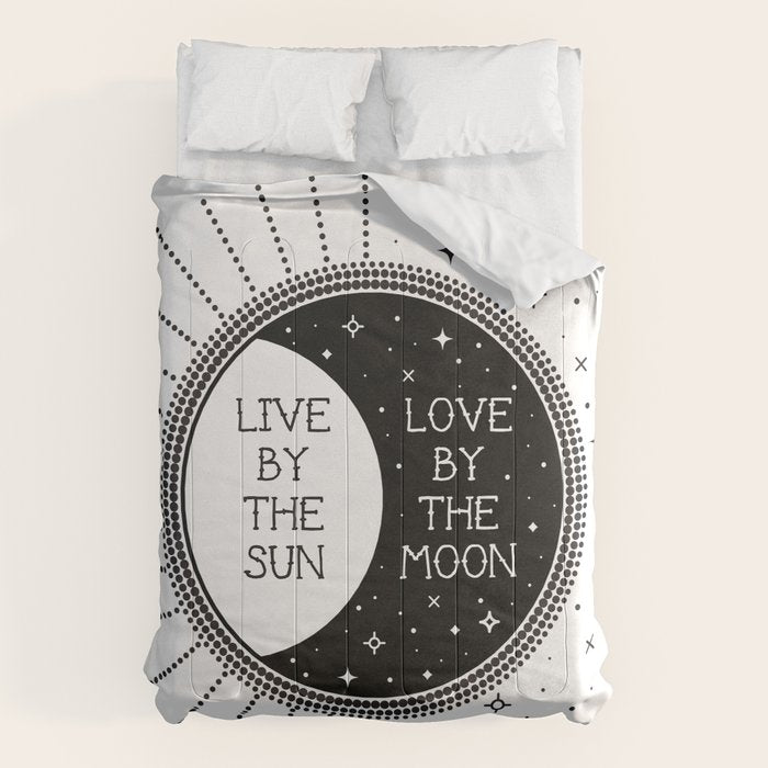 Live By The Sun Love By The Moon Comforter