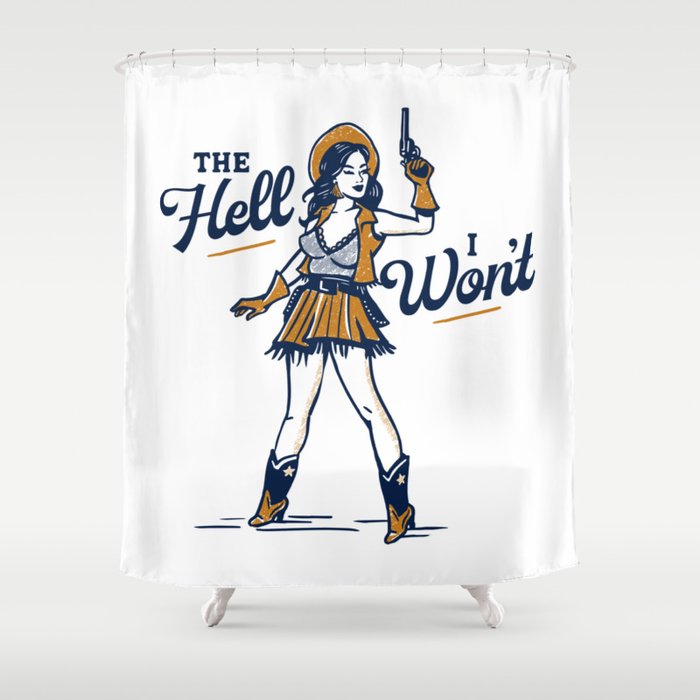 The Hell I Won'T: Retro Cowgirl V.2 Shower Curtain
