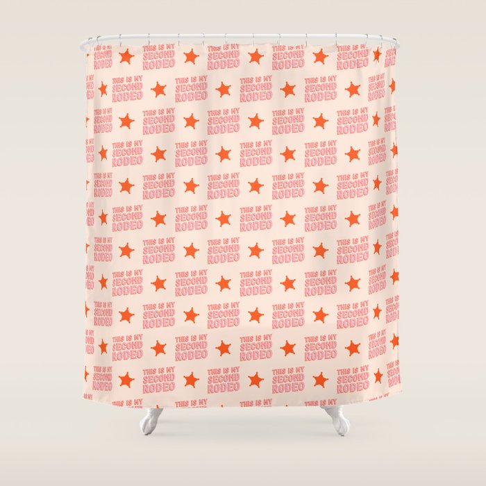 This Is My Second Rodeo (Pink And Orange Saloon-Style Letters) Shower Curtain