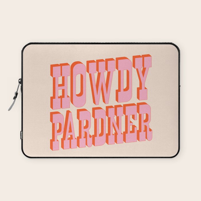 Old West: Howdy Pardner (Bright Pink And Orange Saloon Style Letters) Laptop Sleeve