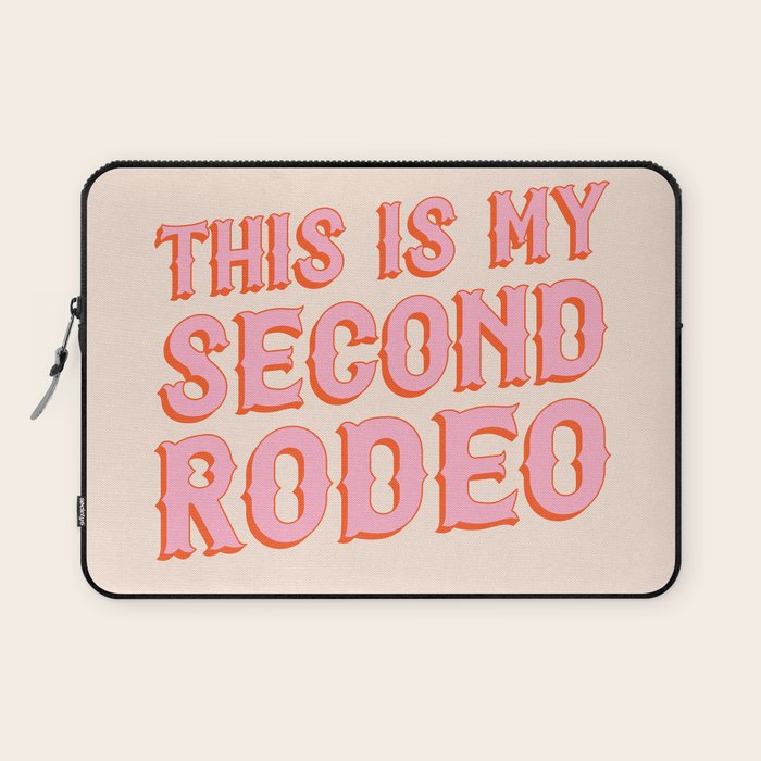 This Is My Second Rodeo (Pink And Orange Saloon-Style Letters) Laptop Sleeve