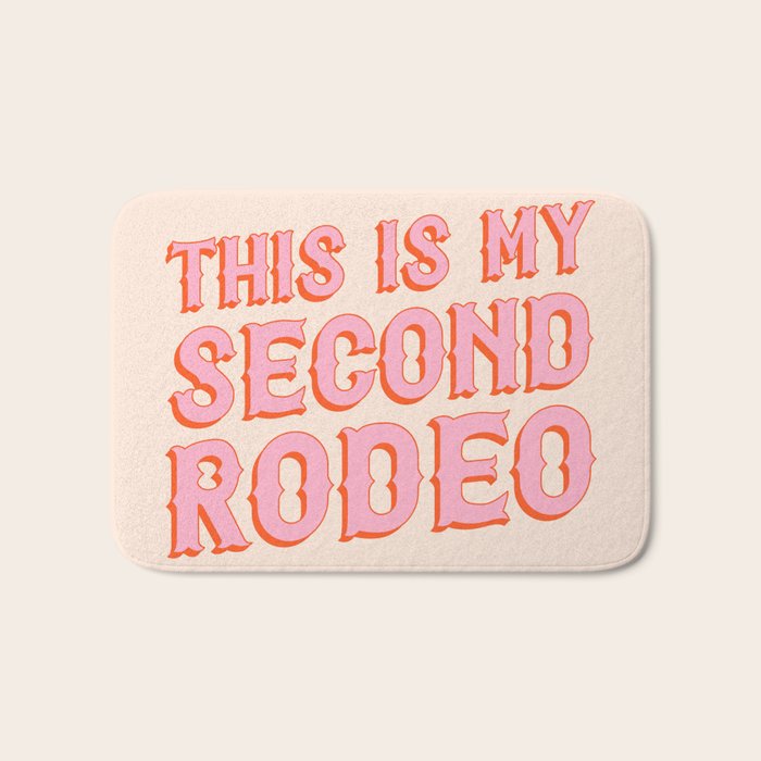 This Is My Second Rodeo (Pink And Orange Saloon-Style Letters) Bath Mat
