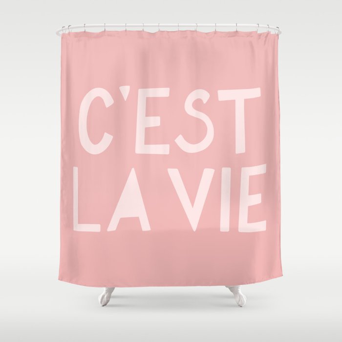 C'Est La Vie French Pink Hand Lettering Shower Curtain