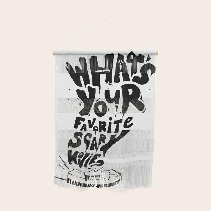 What'S Your Favorite Scary Movie? Wall Hanging