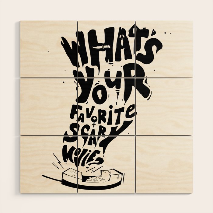 What'S Your Favorite Scary Movie? Wood Wall Art