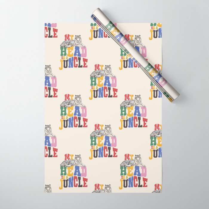 My Head Is A Jungle - Tiger Colorful Type Wrapping Paper
