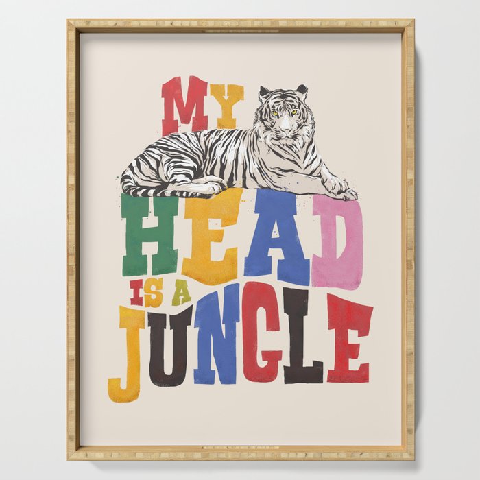 My Head Is A Jungle - Tiger Colorful Type Serving Tray