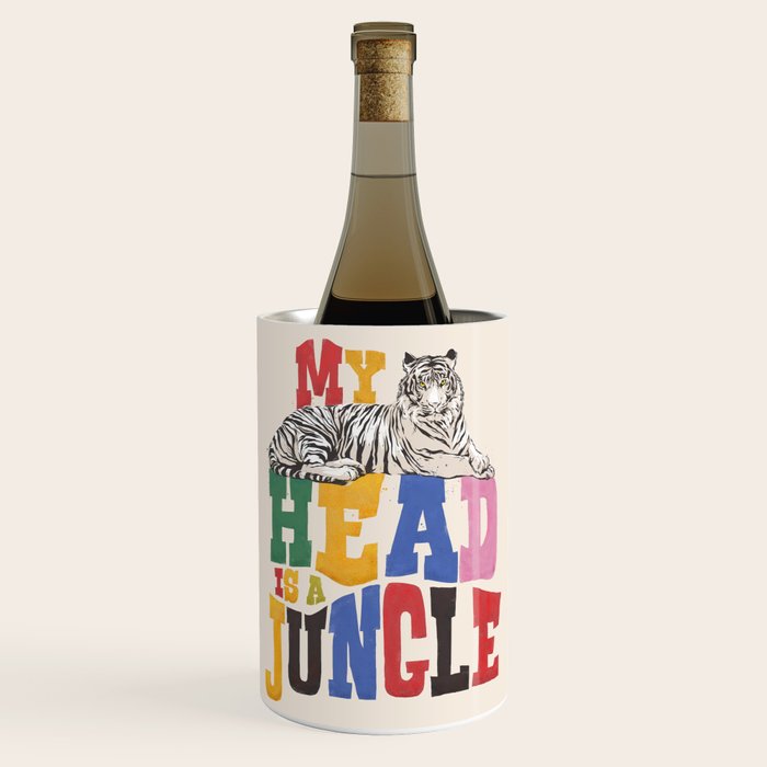 My Head Is A Jungle - Tiger Colorful Type Wine Chiller