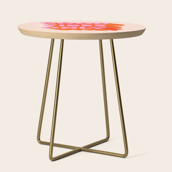 Good Vibes Only - Neon Colors Side Table