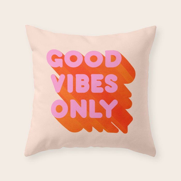 Good Vibes Only - Neon Colors Throw Pillow