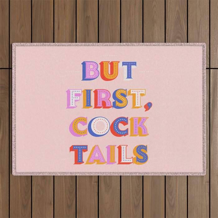 But First, Cocktails Typography Outdoor Rug