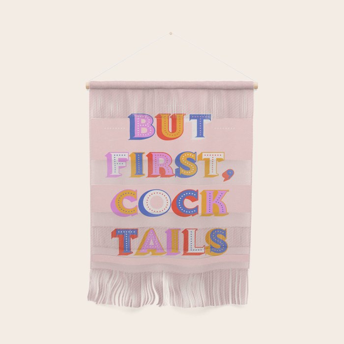 But First, Cocktails Typography Wall Hanging