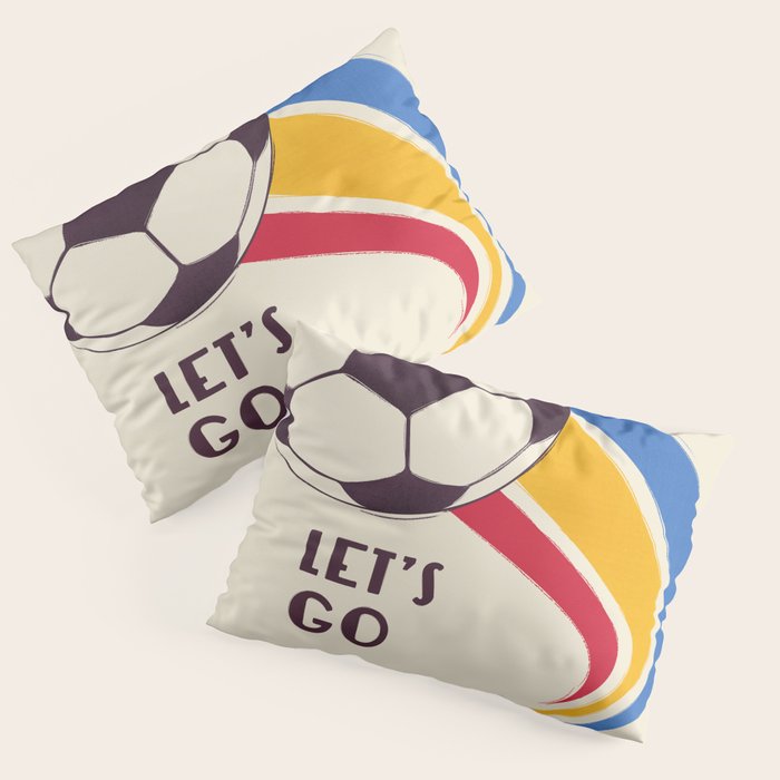 Let'S Go - Soccer Illustration Pillow Sham