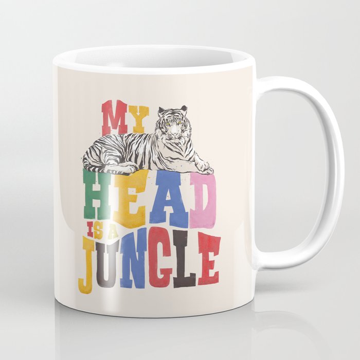 My Head Is A Jungle - Tiger Colorful Type Coffee Mug