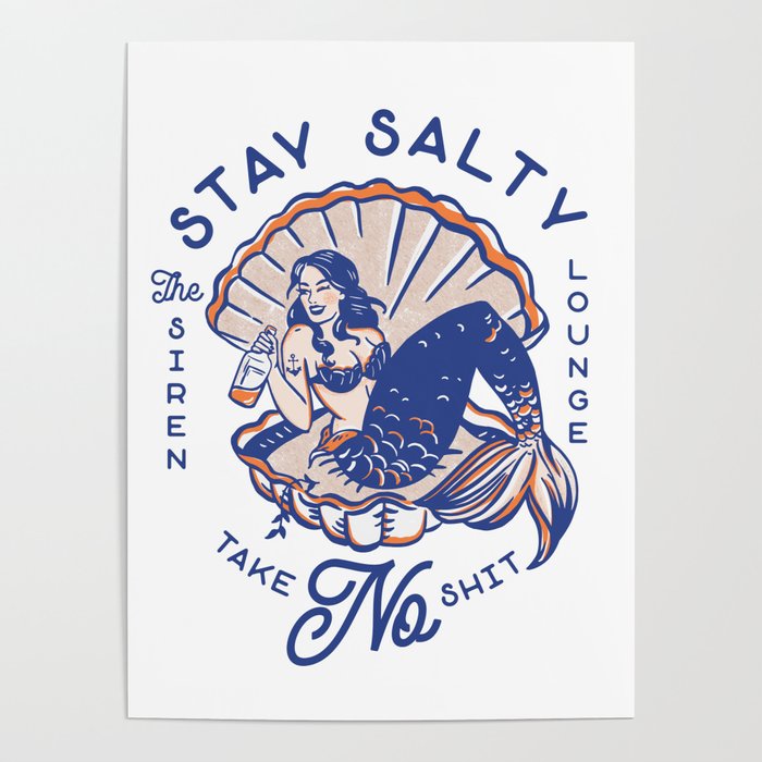 The Siren Lounge: Stay Salty & Take No Shit Poster