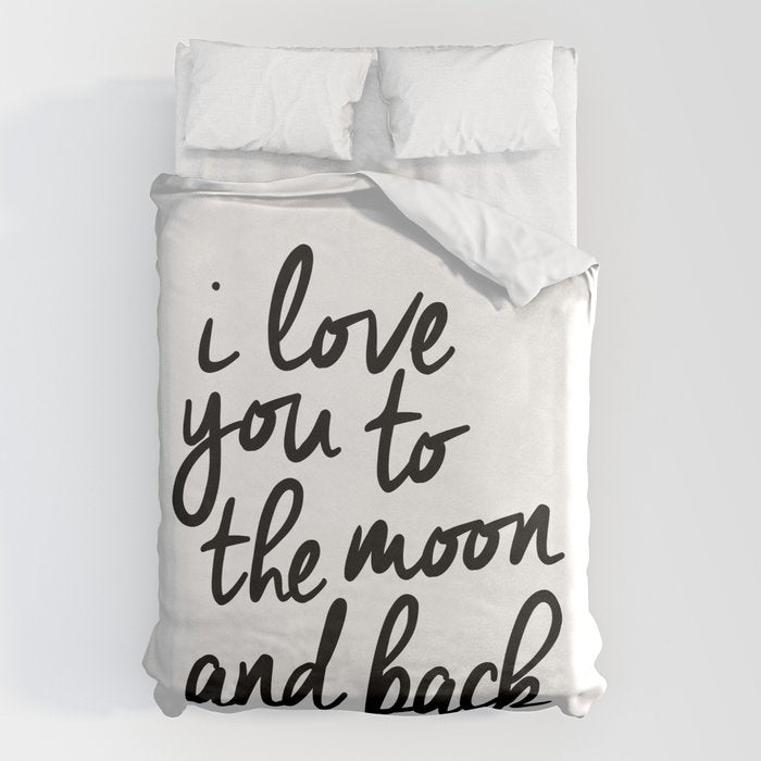 I Love You To The Moon And Back Black-White Kids Room Typography Poster Home Wall Decor Canvas Duvet Cover