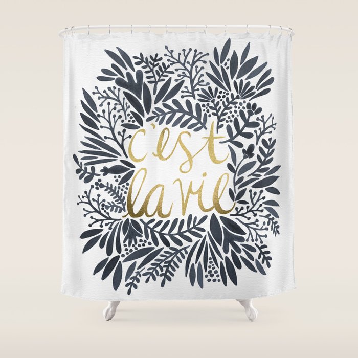 C'Est La Vie - Grey & Gold Shower Curtain