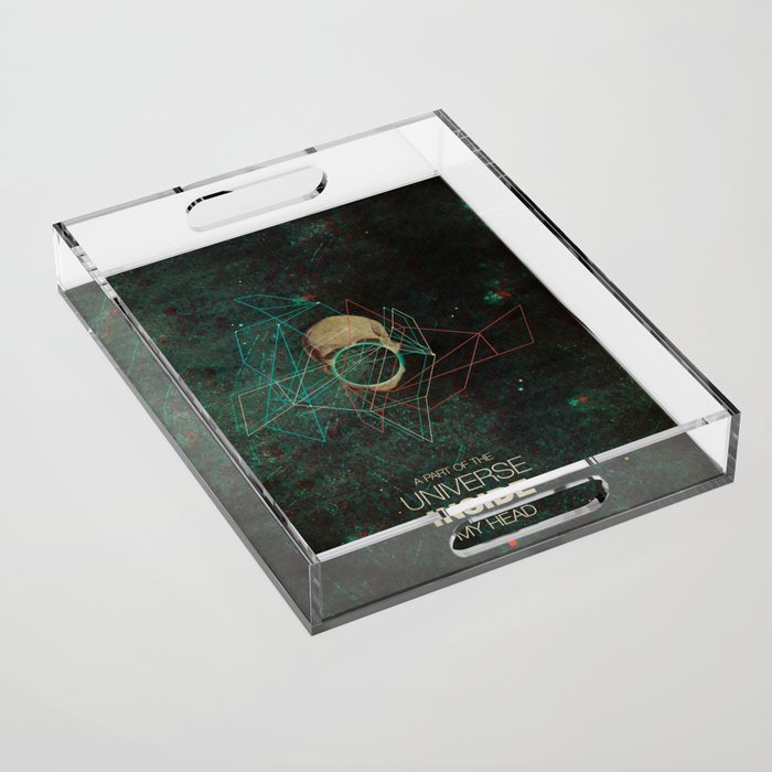 A Part Of The Universe Inside My Head Acrylic Tray