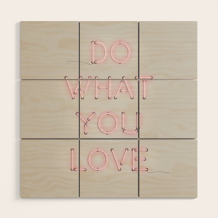Do What You Love, Neon Sign Wood Wall Art