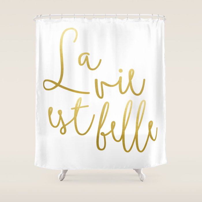 La Vie Est Belle #Homestorie #Typography #Buyart Shower Curtain