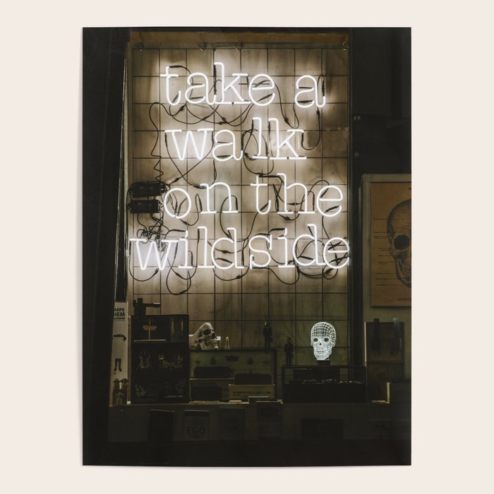 Hey Baby Take A Walk On The Wild Side -  70s Lou Reed Quote Street Art Neon Retro Typography Poster