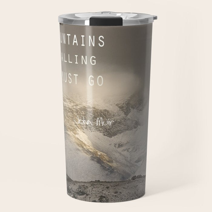 The Mountains Are Calling, And I Must Go.  John Muir. Vintage. Travel Mug