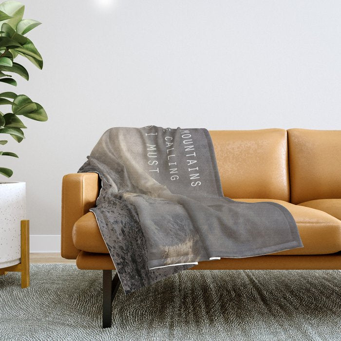 The Mountains Are Calling, And I Must Go.  John Muir. Vintage. Throw Blanket