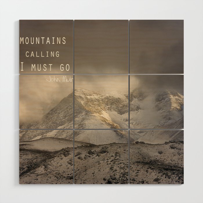 The Mountains Are Calling, And I Must Go.  John Muir. Vintage. Wood Wall Art