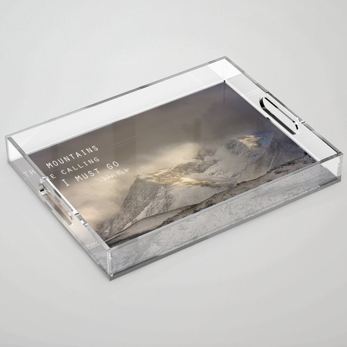 The Mountains Are Calling, And I Must Go.  John Muir. Vintage. Acrylic Tray