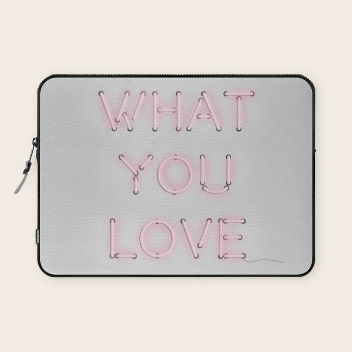 Do What You Love, Neon Sign Laptop Sleeve