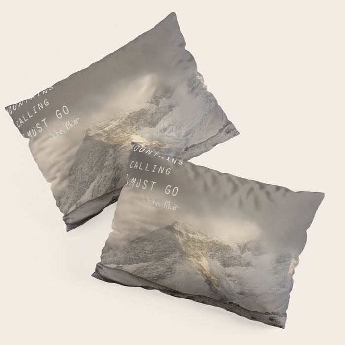 The Mountains Are Calling, And I Must Go.  John Muir. Vintage. Pillow Sham