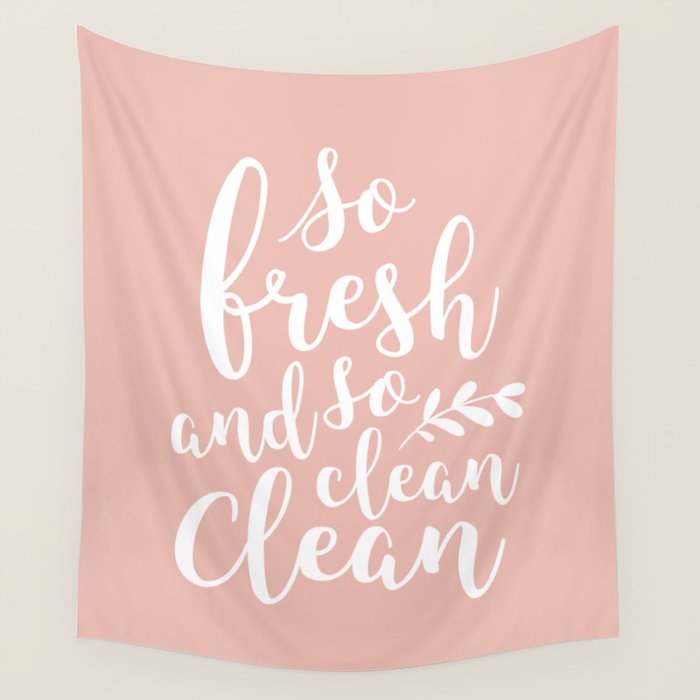 So Fresh So Clean Clean (Pink) Wall Tapestry
