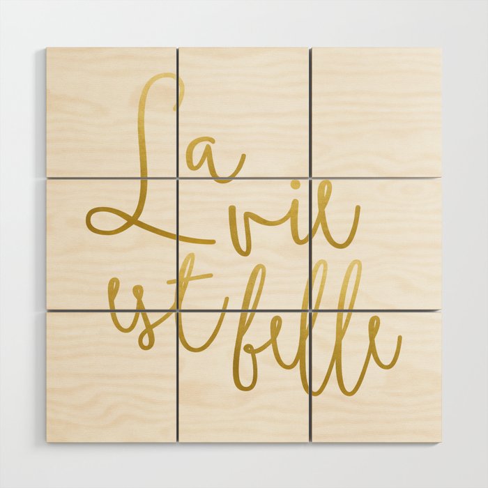 La Vie Est Belle #Homestorie #Typography #Buyart Wood Wall Art