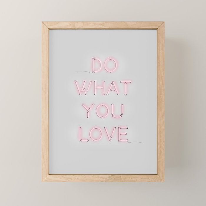 Do What You Love, Neon Sign Mini Art Print