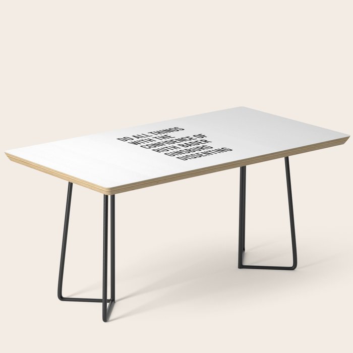 Do All Things With The Confidence Of Ruth Bader Ginsburg Dissenting Coffee Table