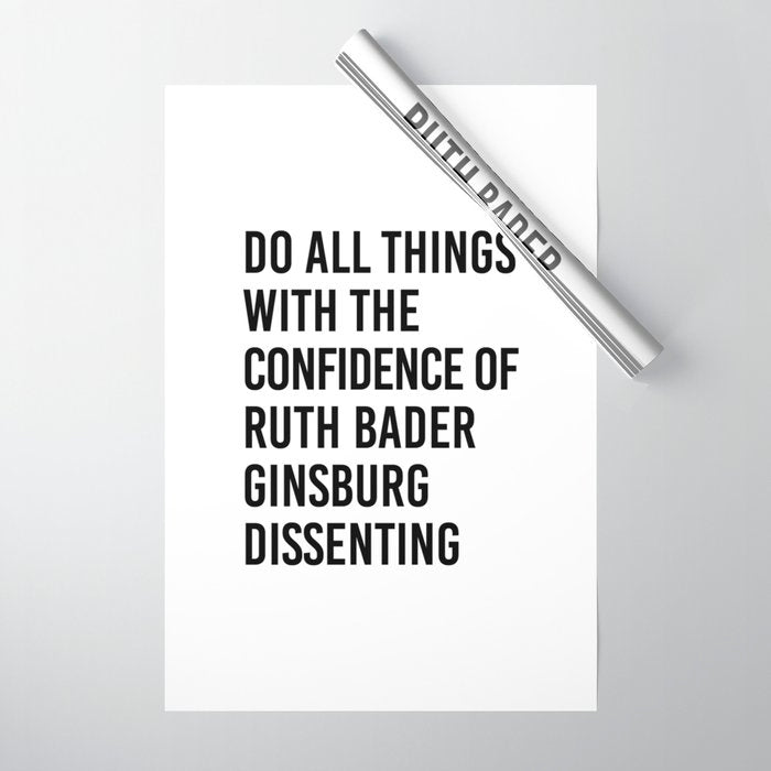 Do All Things With The Confidence Of Ruth Bader Ginsburg Dissenting Wrapping Paper