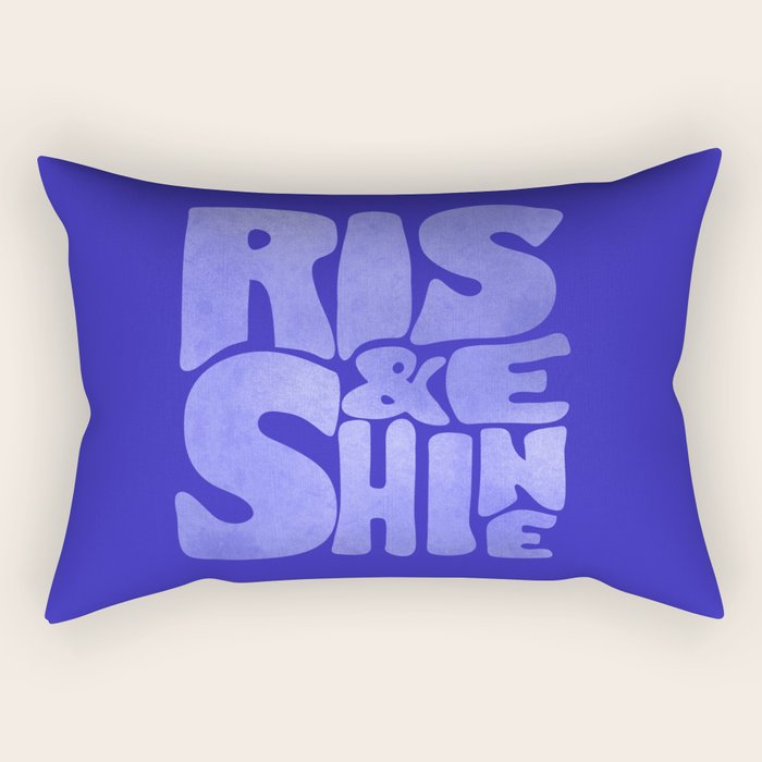 Rise And Shine - Blue Typography Rectangular Pillow