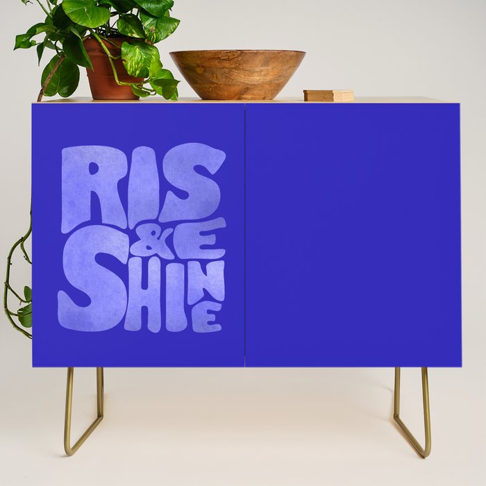 Rise And Shine - Blue Typography Credenza